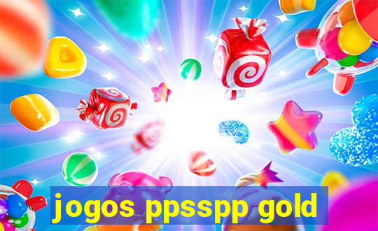 jogos ppsspp gold